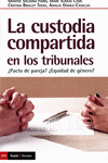 CUSTODIA COMPARTIDA EN LOS TRIBUNALES, LA