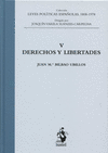 DERECHOS Y LIBERTADES TOMO V. LEYES POLÍTICAS ESPAÑOLAS 1808-1978