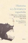HISTORIA DE LA LITERATURA ESPAÑOLA 7. DERROTA Y RESTITUCION DE LA MODERNIDAD 1939-2010