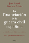 LA FINANCIACION DE LA GUERRA CIVIL ESPAÑOLA. UNA APROXIMACION HISTORICA