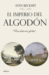 EL IMPERIO DEL ALGODON. UNA HISTORIA GLOBAL