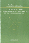 EL ORDEN DE PALABRAS EN LA HISTORIA DEL ESPAÑOL Y OTRAS LENGUAS IBERROMANCES