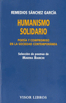 HUMANISMO SOLIDARIO : POESÍA Y COMPROMISO EN LA SOCIEDAD CONTEMPORÁNEA