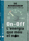 ON-OFF. L'ENERGIA QUE MOU EL MÓN