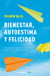 BIENESTAR , AUTOESTIMA Y FELICIDAD