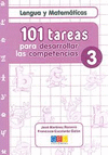 101 TAREAS PARA DESARROLLAR LAS COMPETENCIAS 3 . LENGUA Y MATEMATICAS