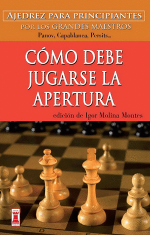 CÓMO DEBE JUGARSE LA APERTURA