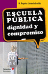 ESCUELA PÚBLICA: DIGNIDAD Y COMPROMISO