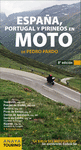 ESPAÑA, PORTUGAL Y PIRINEOS  EN MOTO