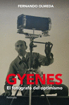 GYENES . EL FOTÓGRAFO DEL OPTIMISMO