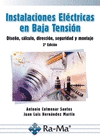 INSTALACIONES ELÉCTRICAS EN BAJA TENSIÓN. DISEÑO, CÁLCULO, DIRECCIÓN, SEGURIDAD