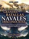 GRANDES BATALLAS NAVALES DESCONOCIDAS
