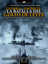 GUERRA DEL  PACIFICO: LA  BATALLA DEL GOLFO DE LEYTE