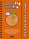 EL CUERPO HUMANO. LOS SUPERPREGUNTONES