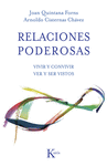 RELACIONES PODEROSAS. VIVIR Y CONVIVIR. VER Y SER VISTOS