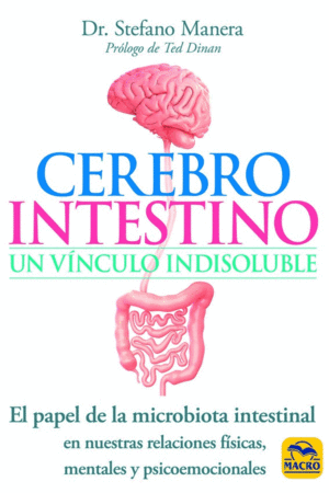 CEREBRO INTESTINO, UN VINCULO INDISOLUBLE