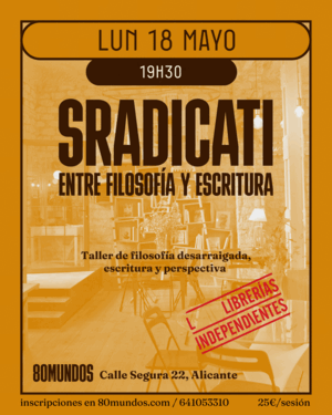 SRADICATI: ENTRE FILOSOFÍA Y ESCRITURA