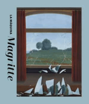 LA MAQUINA DE MAGRITTE