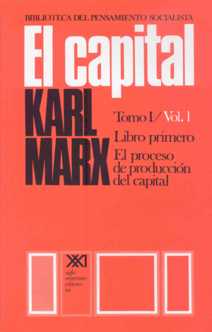 EL CAPITAL. TOMO I/VOL. 1