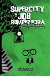 SUPERCITY Y JOB ROMPEPIEDRA