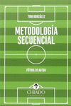 METODOLOGIA SECUENCIAL, FUTBOL DE AUTOR