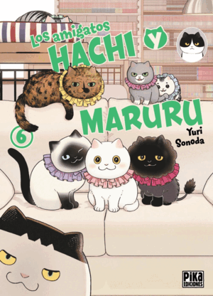LOS AMIGATOS HACHI Y MARURU, 6