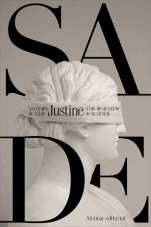 JUSTINE O LAS DESGRACIAS DE LA VIRTUD