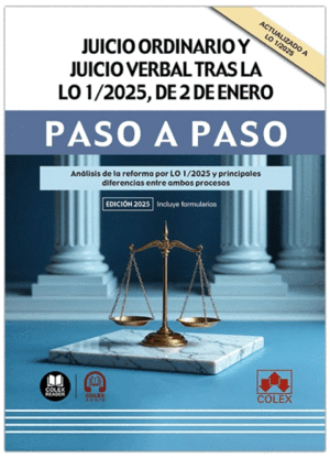 JUICIO ORDINARIO Y JUICIO VERBAL TRAS LA LO 1/2025, DE 2 DE ENERO. PASO A PASO