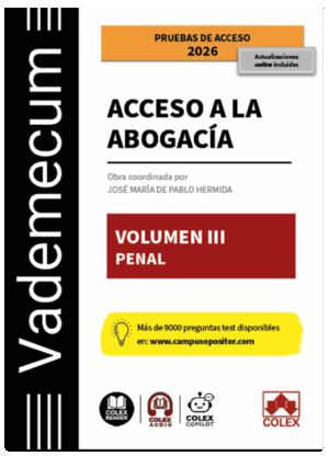 VADEMECUM ACCESO A LA ABOGACÍA. VOLUMEN III. PARTE ESPECÍFICA PENAL