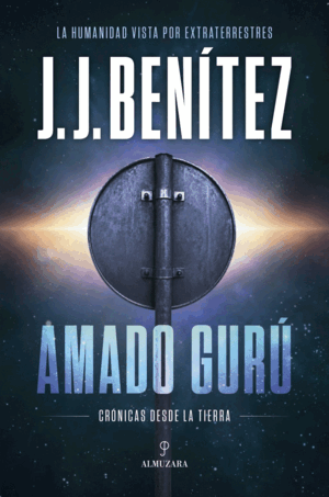 AMADO GURÚ. CRÓNICAS DESDE LA TIERRA