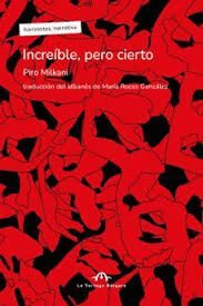 INCREÍBLE, PERO CIERTO