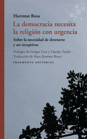 LA DEMOCRACIA NECESITA LA RELIGIÓN CON URGENCIA