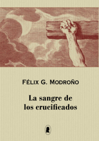 SANGRE DE LOS CRUCIFICADOS,LA