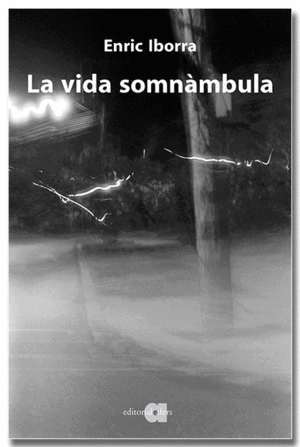 VIDA SOMNÀMBULA, LA