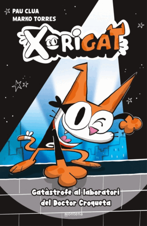 XORIGAT 1 - GATÀSTROFE AL LABORATORI DEL DOCTOR CROQUETA