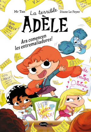 LA TERRIBLE ADÈLE NOVELA 2. ARA COMENCEN LES ENTREMALIADURES!