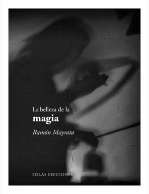 LA BELLEZA DE LA MAGIA