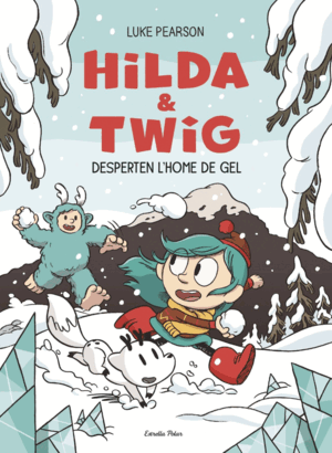 HILDA & TWIG 2. HILDA I TWIG DESPERTEN L'HOME DE GEL