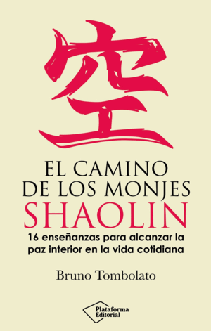 EL CAMINO DE LOS MONJES SHAOLIN