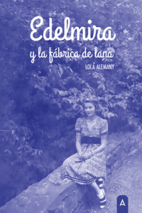 EDELMIRA Y LA FÁBRICA DE LANA
