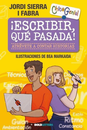 ¡ESCRIBIR, QUÉ PASADA!