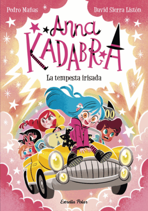 ANNA KADABRA 17. LA TEMPESTA IRISADA