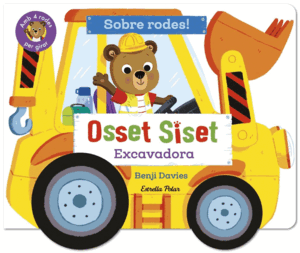 OSSET SISET. SOBRE RODES! EXCAVADORA