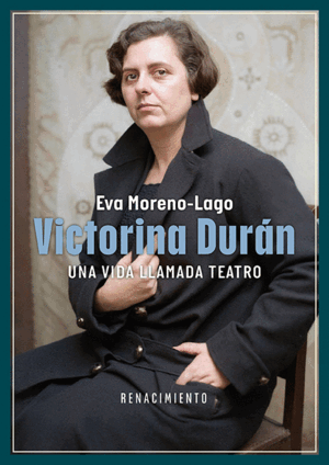 VICTORINA DURAN, UNA VIDA LLAMADA TEATRO