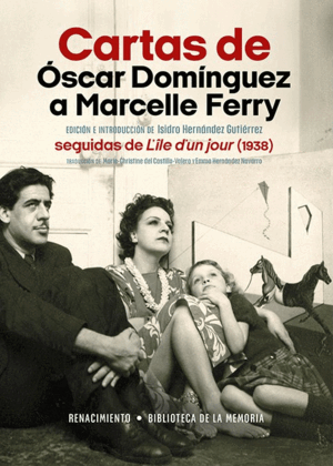 CARTAS DE ÓSCAR DOMÍNGUEZ A MARCELLE FERRY