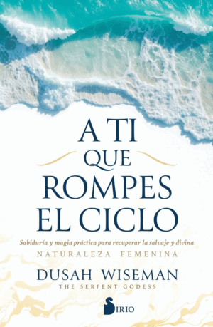 A TI QUE ROMPES EL CICLO
