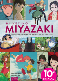 MI VECINO MIYAZAKI. 10ª EDICIÓN