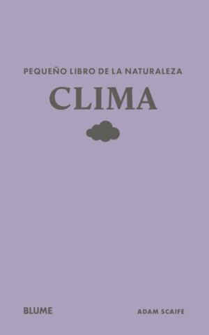 PEQUEÑO LIBRO DE LA NATURALEZA. CLIMA