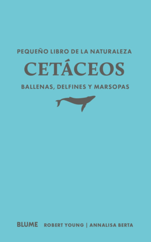 PEQUEÑO LIBRO DE LA NATURALEZA. CETÁCEOS. BALLENAS