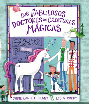 LOS FABULOSOS DOCTORES DE CRIATURAS MÁGICAS